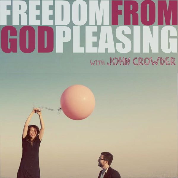 Freedom From God Pleasing