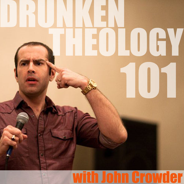 Drunken Theology 101