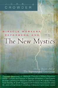 Miracle Workers, Reformers and the New Mystics